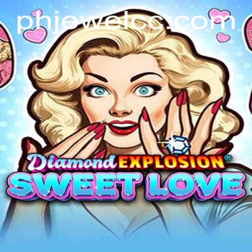 DiamondExplosionSweetLove: An Immersive Gaming Experience You Can't Miss