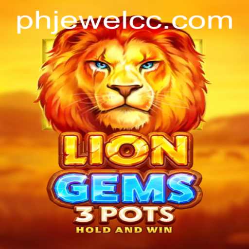 Exploring the World of LionGems3pots: A New Gaming Adventure