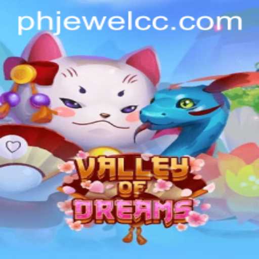 Explore the Enchanting Realm of ValleyofDreams with PHJEWEL